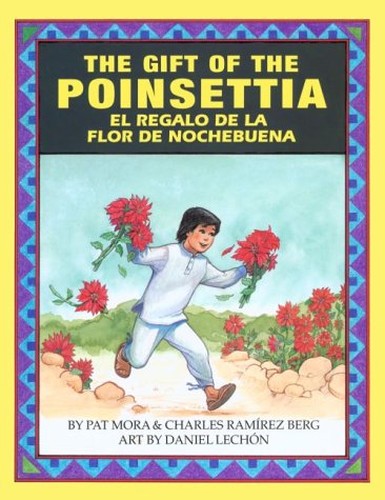 The Gift of the Poinsetta/El Regalo de La Flor de Nochebuena