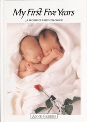 My First Five Years: a Record of Early Childhood