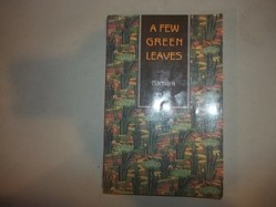 A Few Green Leaves