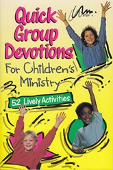 Quick Group Devotions for Children's Ministry