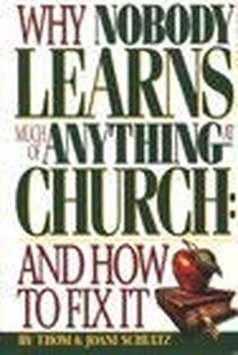 Why Nobody Learns Much of Anything at Church