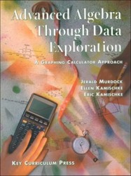 Advanced Algebra Through Data Exploration - Student Edition
