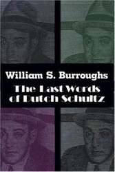 The Last Words of Dutch Schultz