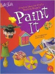 Paint It - Creative Ideas for Crafty Painting Projects