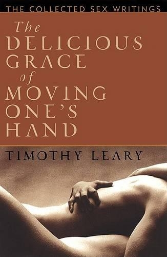 The Delicious Grace of Moving One's Hand