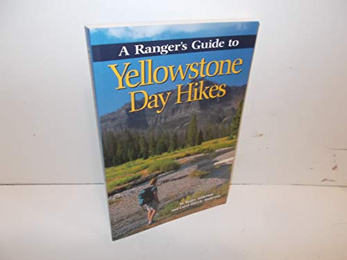 Ranger's Guide to Yellowstone Day Hikes