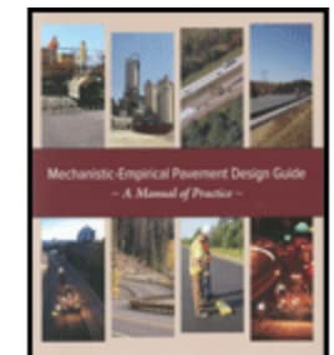 Mechanistic-Empirical Pavement Design Guide: A Manual of Practice, 3rd Edition