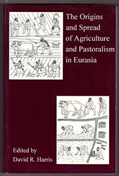 Origins and Spread of Agriculture and Pastoralism in Eurasia