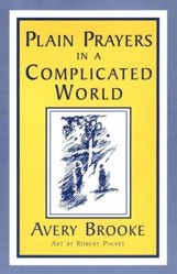 Plain Prayers for a Complicated World