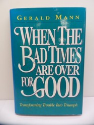 When the Bad Times Are Over for Good