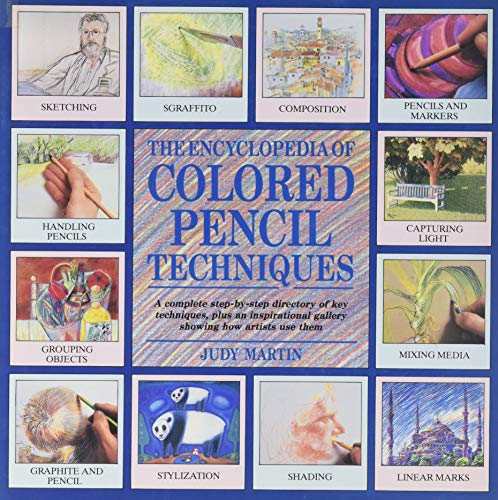The Encyclopedia of Colored Pencil Techniques