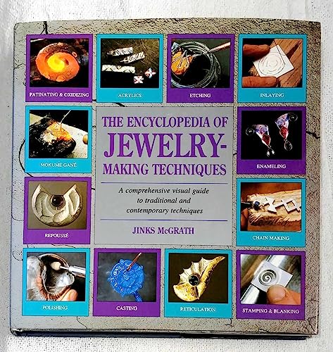 The Encyclopedia of Jewelry-Making Techniques