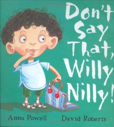 Don't Say That, Willy Nilly
