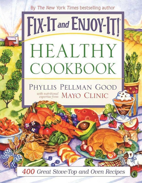 Fix-It and Enjoy-It Healthy Cookbook