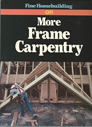 More Frame Carpentry
