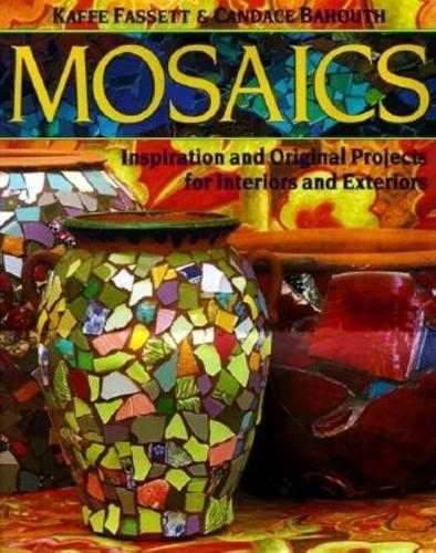 Mosaics: Projects for Interiors and Exteriors