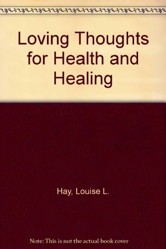 Loving Thoughts for Health and Healing