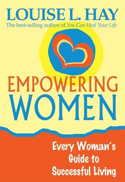 Empowering Women: Every Women's Guide To Successful Living