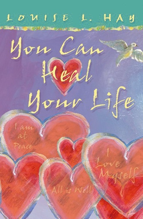 You Can Heal Your Life