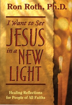 I Want to See Jesus in a New Light