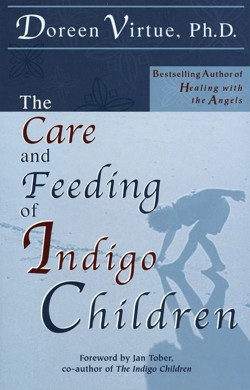 Care & Feeding Of Indigo Children