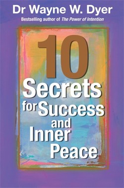 10 Secrets for Success and Inner Peace