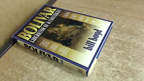 Bolivar: Liberator of a Continent