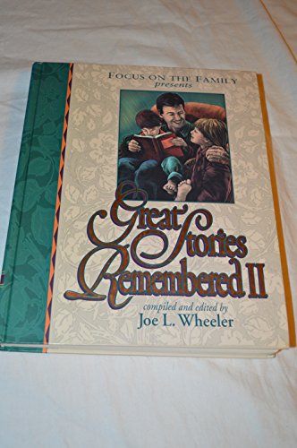 Focus on the Family Presents Great Stories Remembered II