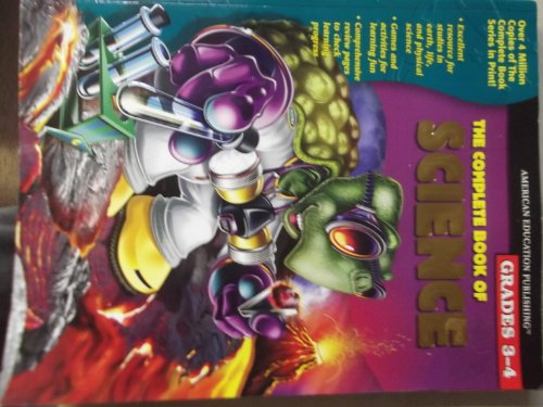 The Complete Book of Science, Grades 3-4