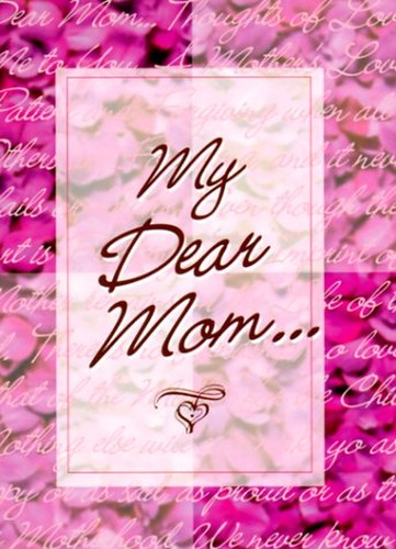 My Dear Mom