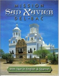 Mission San Xavier Del Bac (With Text in English and Spanish)