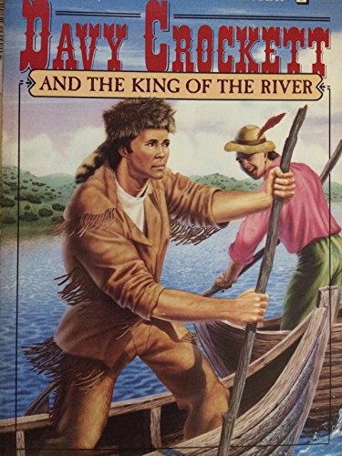 Davy Crockett and the King of the River Disneys American Frontier Book