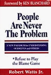 People are Never the Problem