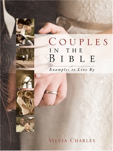 Couples in the Bible - Examples to Live by