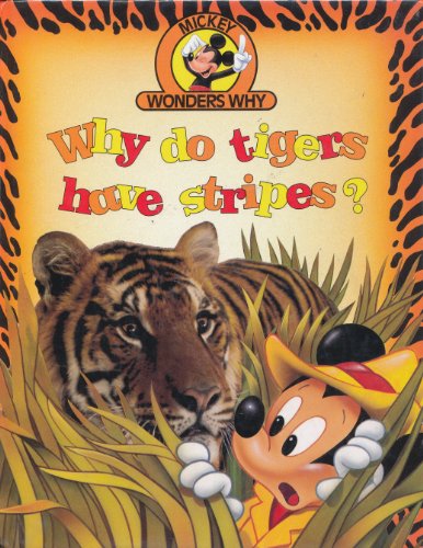 Why Do Tigers Have Stripes? (Mickey Wonders Why)
