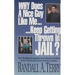 Why Does a Nice Guy Like Me Keep Getting Thrown in Jail?