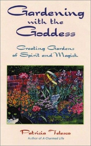 Gardening with the Goddess