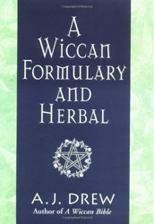 Wiccan Formulary and Herbal