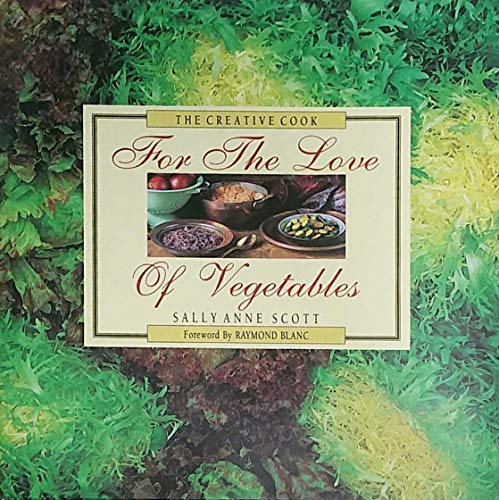For the Love of Vegetables