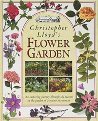 Christopher Lloyd's Flower Garden