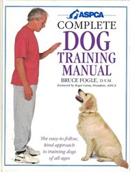 ASPCA Complete Dog Training Manual