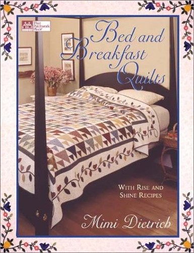 Bed & Breakfast Quilts with Rise and Shine Recipes