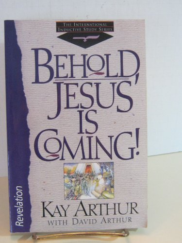 Behold, Jesus is Coming!