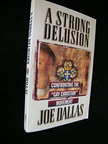 A Strong Delusion