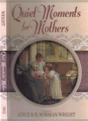 Quiet Moments for Mothers