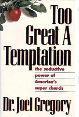 Too Great a Temptation