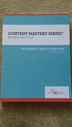 ATI: Content Mastery Series Review Module - RN Nursing Care of Children