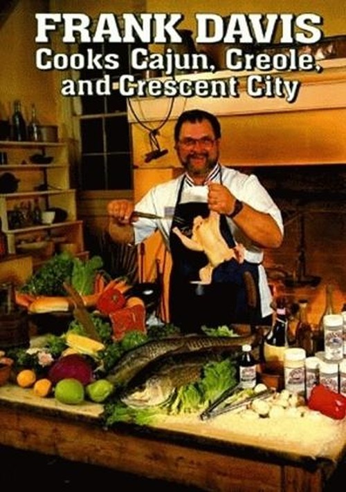 Frank Davis Cooks Cajun, Creole, and Crescent City