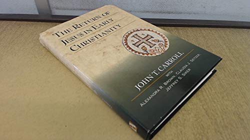 The Return of Jesus in Early Christianity