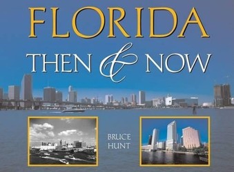 Florida Then & Now
